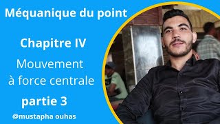 Mécanique de point chapitre IV Mouvement à force centrale part 3 Énergie potentiel et Mécanique [upl. by Netloc]