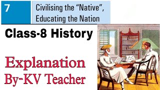 P2 Civilising the Native Educating the Nation  Class8 History NCERT Chapter7  ByKV Teacher [upl. by Navaj732]