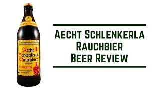 Aecht Schlenkerla Rauchbier Beer Review  1001 Beers [upl. by Sabra938]