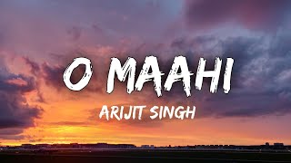 O Maahi full lyrics  Dunki Drop 5  Shah Rukh Khan  Taapsee Pannu  Arijit Singh  Pritam [upl. by Janette]