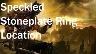 Dark Souls 3  Speckled Stoneplate Ring Location [upl. by Rorrys]