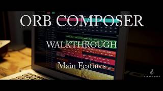 Orb Composer First Overview [upl. by Figone584]