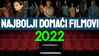 Najbolji domaći filmovi u 2022 godini [upl. by Kirch160]