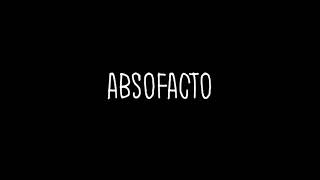 Absofacto  Dissolve lyrics [upl. by Ilwain]