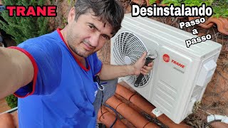 Como desinstalar ar split inverter Trane 9000  12000 BTUs passo a passo [upl. by Ragucci]