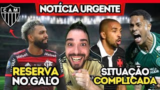 🤣 GABIGOL RESERVA NO GALO 😱 SITUAÇÃO COMPLICADA NO GALO [upl. by Ocker435]