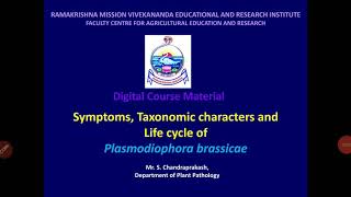 Lecture 14  Plasmodiophora brassicae  Symptoms Taxonomic characters and Life cycle of  PAT 201 [upl. by Hynes]