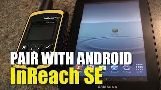 Garmin inReach SE  How to Pair with Android [upl. by Felizio]