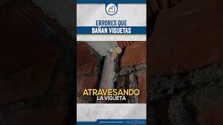 ❌ERRORES QUE DAÑAN NUESTRAS VIGUETAS❌  construccion errores viguetas constructorintegra [upl. by Aielam]