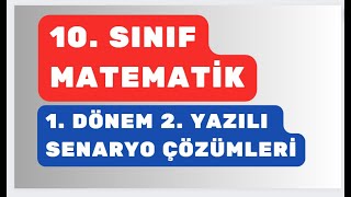 10 Sınıf Matematik 1 Dönem 2 Yazılı Örnek Senaryo Çözümleri [upl. by Aldus]