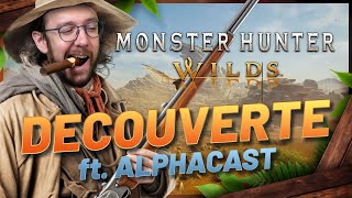 ENFIN LE RETOUR DE LA RÉGULATION  Découverte de Monster Hunter Wilds avec Alphacastfr [upl. by Zoilla425]