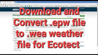 Convert epw to wea for Autodesk Ecotect analysis [upl. by Messing]