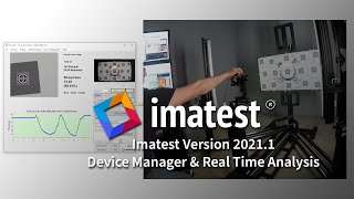 Imatest 20211  Device Manager amp Real Time Analysis [upl. by Mariellen]