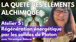 Atelier 5 Solides de Platon  Régénération énergétique par les solides de Platon avec Véronique [upl. by Emilee]