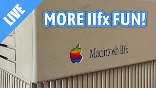 More Macintosh IIfx Fun LIVE [upl. by Vincenta237]