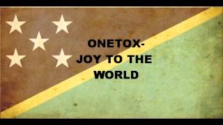 ONETOX JOY TO THE WORLD solomon Islands music 2014 [upl. by Lashar]