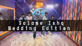 Salame Ishq for Group Dance  Wedding Edition 1  Voyage Dance Studio [upl. by Adnylem]