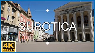 4K Subotica  Serbia🇷🇸Walking Tour  City Centre [upl. by Harrad674]