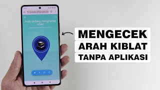 Cara Mengetahui Arah Kiblat Dengan HP Tanpa Aplikasi [upl. by Alhsa]