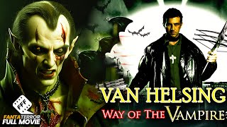 VAN HELSING  WAY OF THE VAMPIRE  Full ACTION FANTASY Movie HD [upl. by Yrevi]