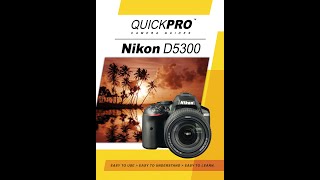 Nikon D5300 Instructional Guide by QuickPro Camera Guides [upl. by Normalie]