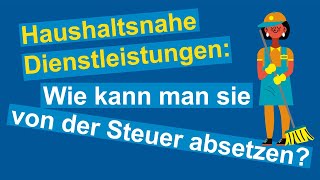 Haushaltsnahe Dienstleistungen Wie kann man sie von der Steuer absetzen  VLH erklärt [upl. by Sirred154]