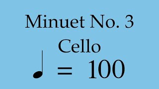 Suzuki Cello Book 3  Minuet No 3  Piano Accompaniment  100 BPM [upl. by Sixele]