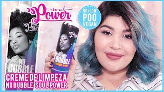 💦 Creme de Limpeza NO BUBBLE  SOUL POWER Vegano NoLow Poo VEDA6 [upl. by Bonneau]