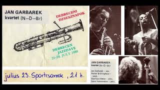 Jan Garbarek Quartet  Debrecen 1988 [upl. by Relyuhcs]