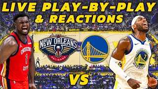 New Orleans Pelicans vs Golden State Warriors  Live PlayByPlay amp Reactions [upl. by Esorrebma]