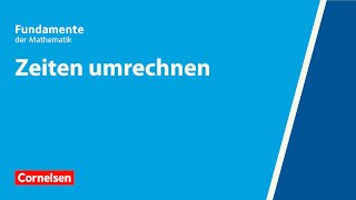 Zeiten umrechnen  Fundamente der Mathematik  Erklärvideo [upl. by Jamnes673]