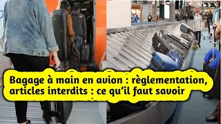 Bagage à main en avion  règlementation articles interdits  ce qu’il faut savoir [upl. by Karyl]