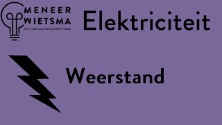 Natuurkunde uitleg Elektriciteit 6 Weerstand [upl. by Vacla]