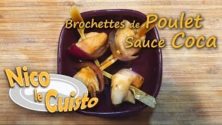 Nico le Cuisto  S2E13  Brochettes de Poulet Sauce Coca [upl. by Anytsirhc]