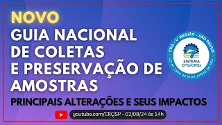 NOVO GUIA NACIONAL DE COLETAS E PRESERVAÇÃO DE AMOSTRAS  principais alterações e seus impactos [upl. by Stockton]