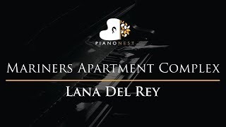 Lana Del Rey  Mariners Apartment Complex  Piano Karaoke  Sing Along Cover with Lyrics [upl. by Ecnerual]