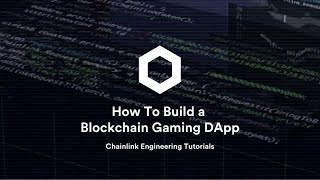 How To Build a Blockchain Gaming DApp  Chainlink Engineering Tutorials [upl. by Dona]