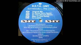 BETAUnit  Somebody The Clap DJ Tom Stevens Remix1999 [upl. by Sanborn]