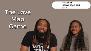 Shabbat Conversations WAvads The Love Map Game Ep 8 [upl. by Paymar]