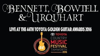 Bennett Bowtell amp Urquhart  Live at the 44th CMAA Golden Guitar Awards 2016 [upl. by Suckow]