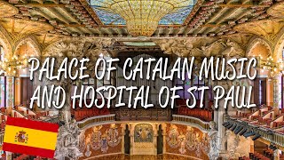 Palace of Catalan Music amp Hospital of St Paul Barcelona  UNESCO World Heritage Site [upl. by Schnur61]