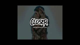 Closer  Tiktok Trending  Slowed amp Reverb  With Lyrics [upl. by Jo817]