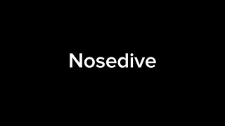 Nosedive lyrics video [upl. by Amal]