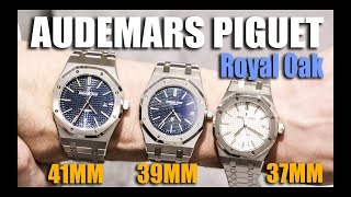 Audemars Piguet Royal Oak 37mm vs 39mm 41mm [upl. by Aivlis31]