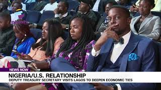 Nigeria US Relationship Deputy Treasury Secretary Visits Lagos To Deepen Economic Ties [upl. by Anaul]