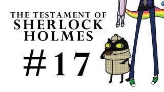 The Testament of Sherlock Holmes Part 17 [upl. by Zephan]