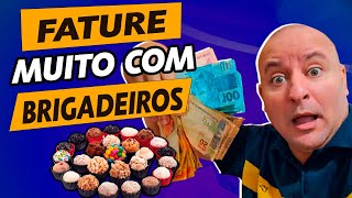 O Segredo dos BRIGADEIROS que Fazem Você Ganhar Dinheiro [upl. by Xerxes]