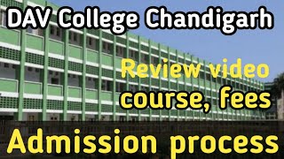 DAV College Chandigarh review video  Fees campus admission process  Everything about DAV [upl. by Schonthal366]