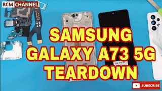 Samsung Galaxy A73 5G Teardown  Full Disassembly  Rcm Channel [upl. by Radke742]