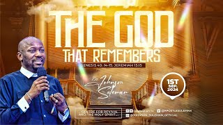 The God That Remembers  Apostle Johnson Suleman  Truth Sermon  Divine Remembrance [upl. by Duston]